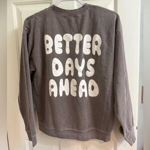 PrettyLittleThing Mauve/Taupe Sweatshirt with 'Better Days Ahead' Print Size S